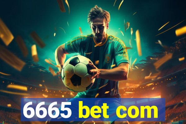 6665 bet com